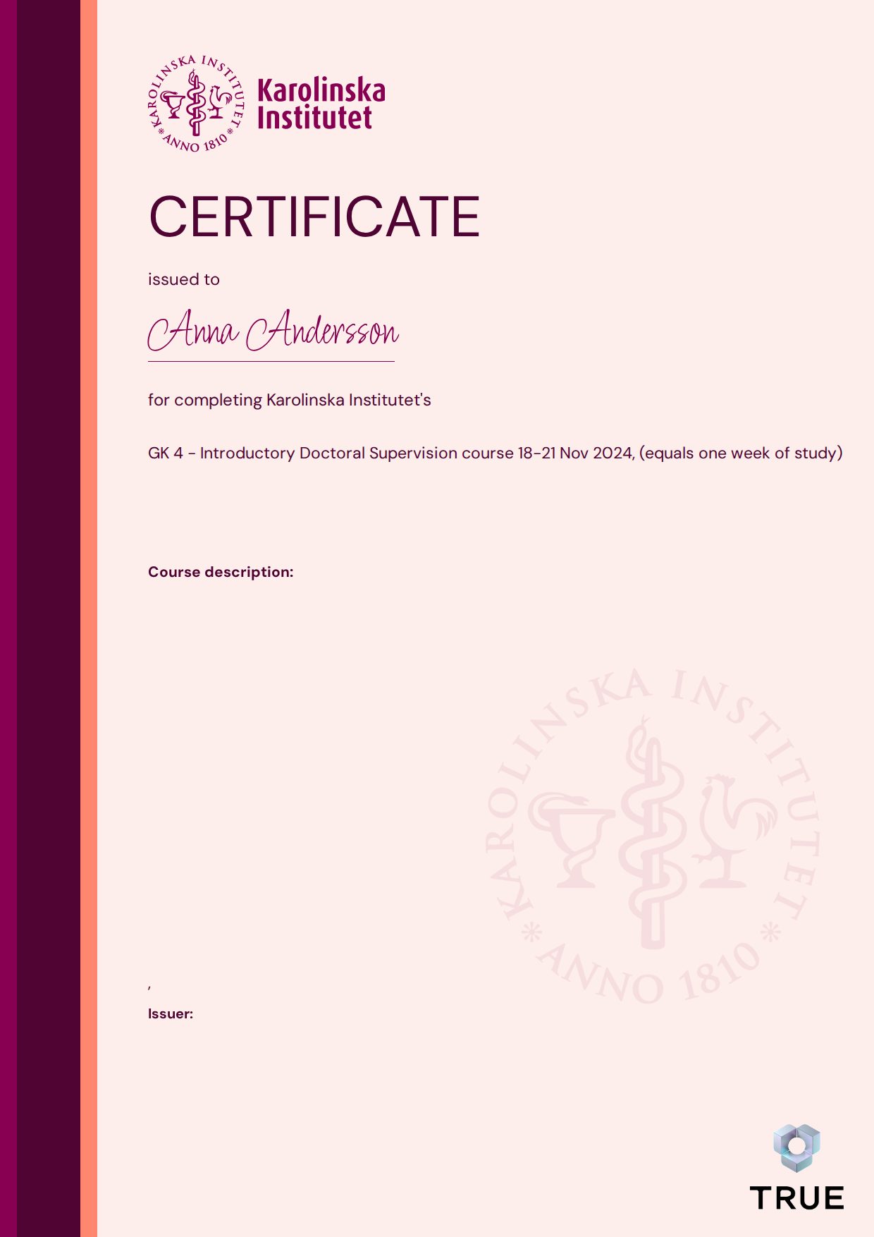 Example certificate for GK 4 - Introductory Doctoral Supervision course 18-21 Nov 2024, (equals one week of study) from KI - Karolinska Institutet