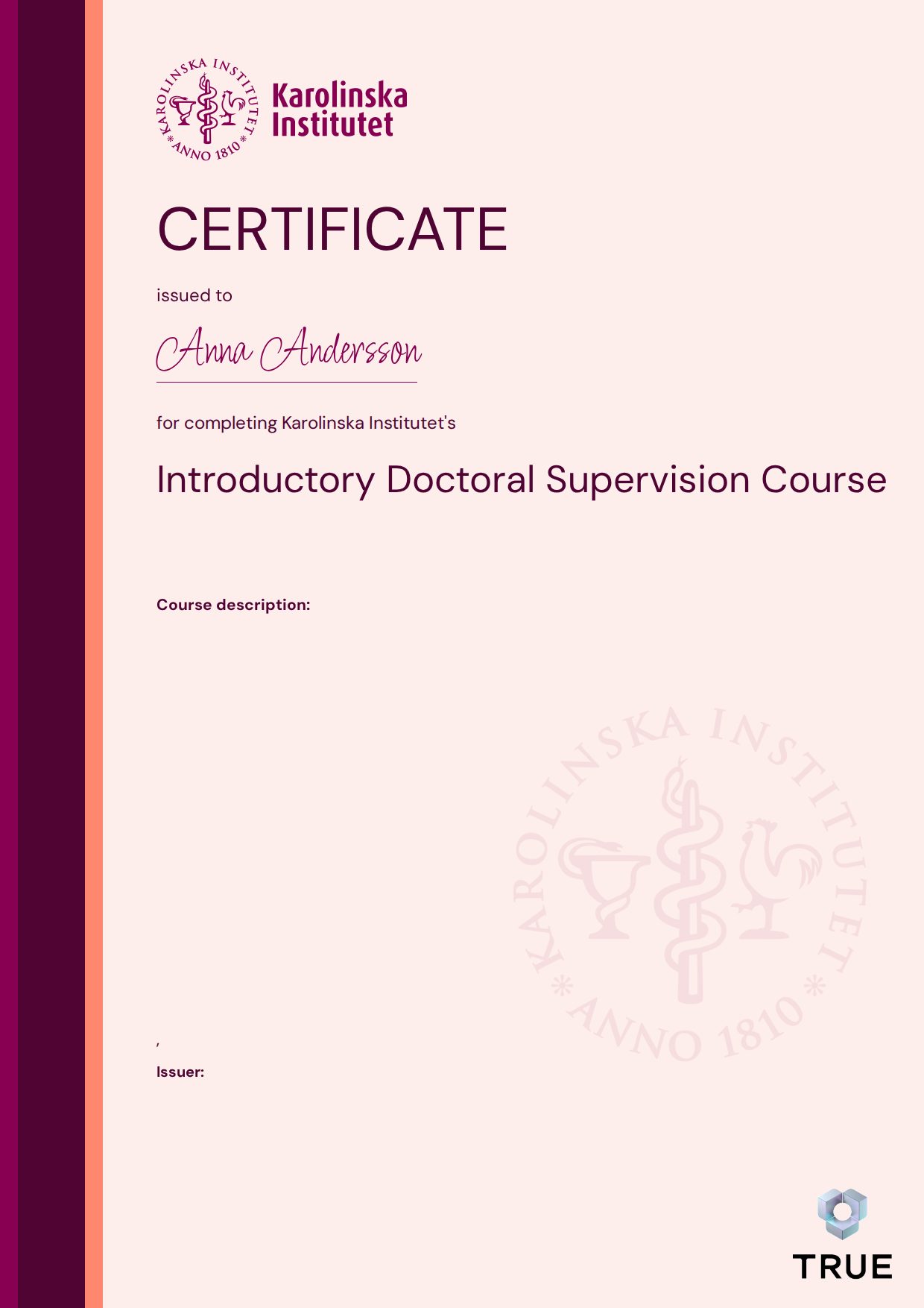 Exempel: diplom för Introductory Doctoral Supervision Course från KI - Karolinska Institutet