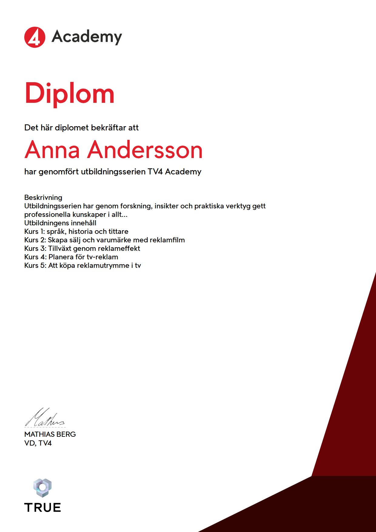 Exempel: diplom för TV4 Academy från TV4