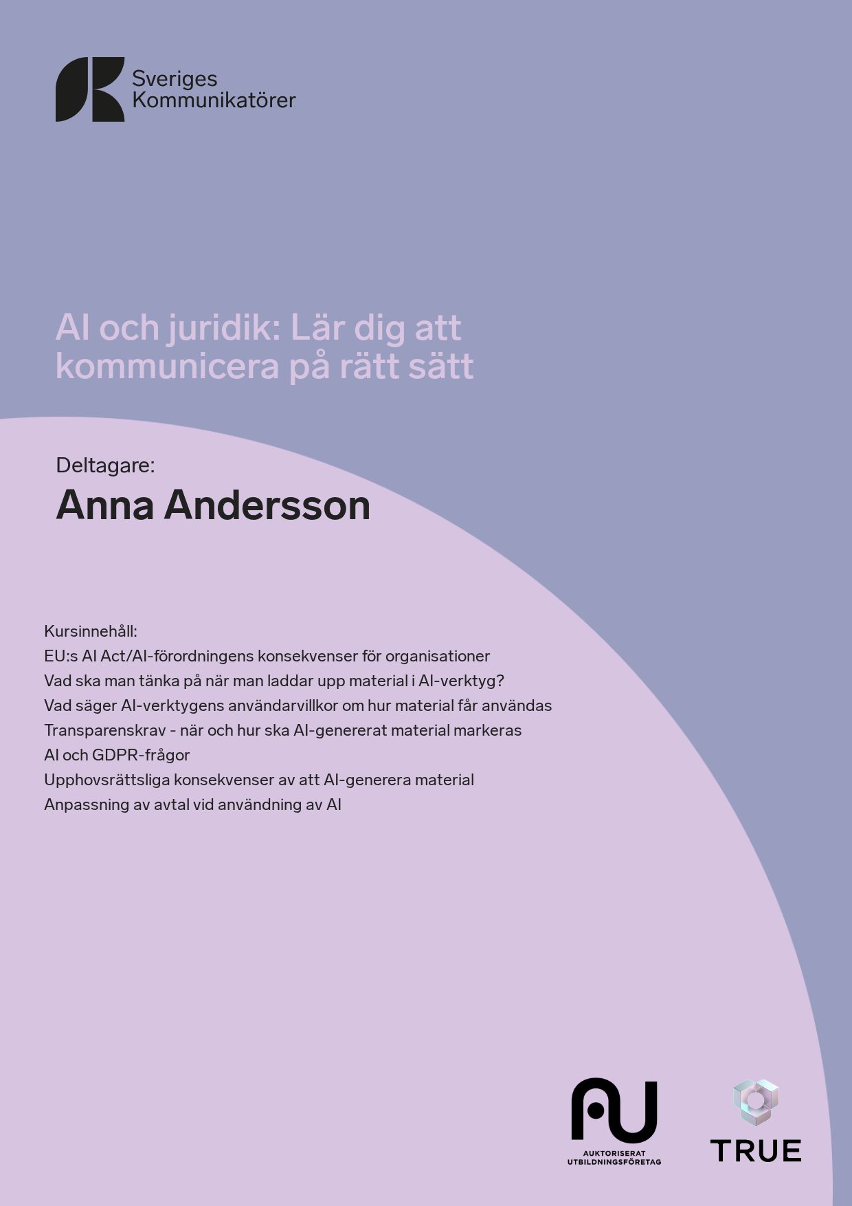 Example certificate for AI och juridik: Lär dig att kommunicera på rätt sätt from Sveriges Kommunikatörer