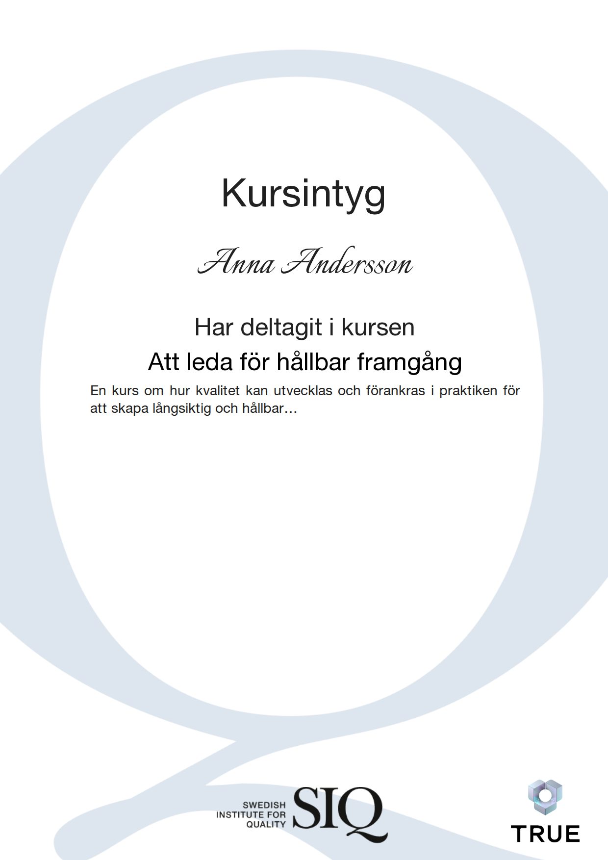 Exempel: diplom för Att leda för hållbar framgång från SIQ - Institutet för Kvalitetsutveckling