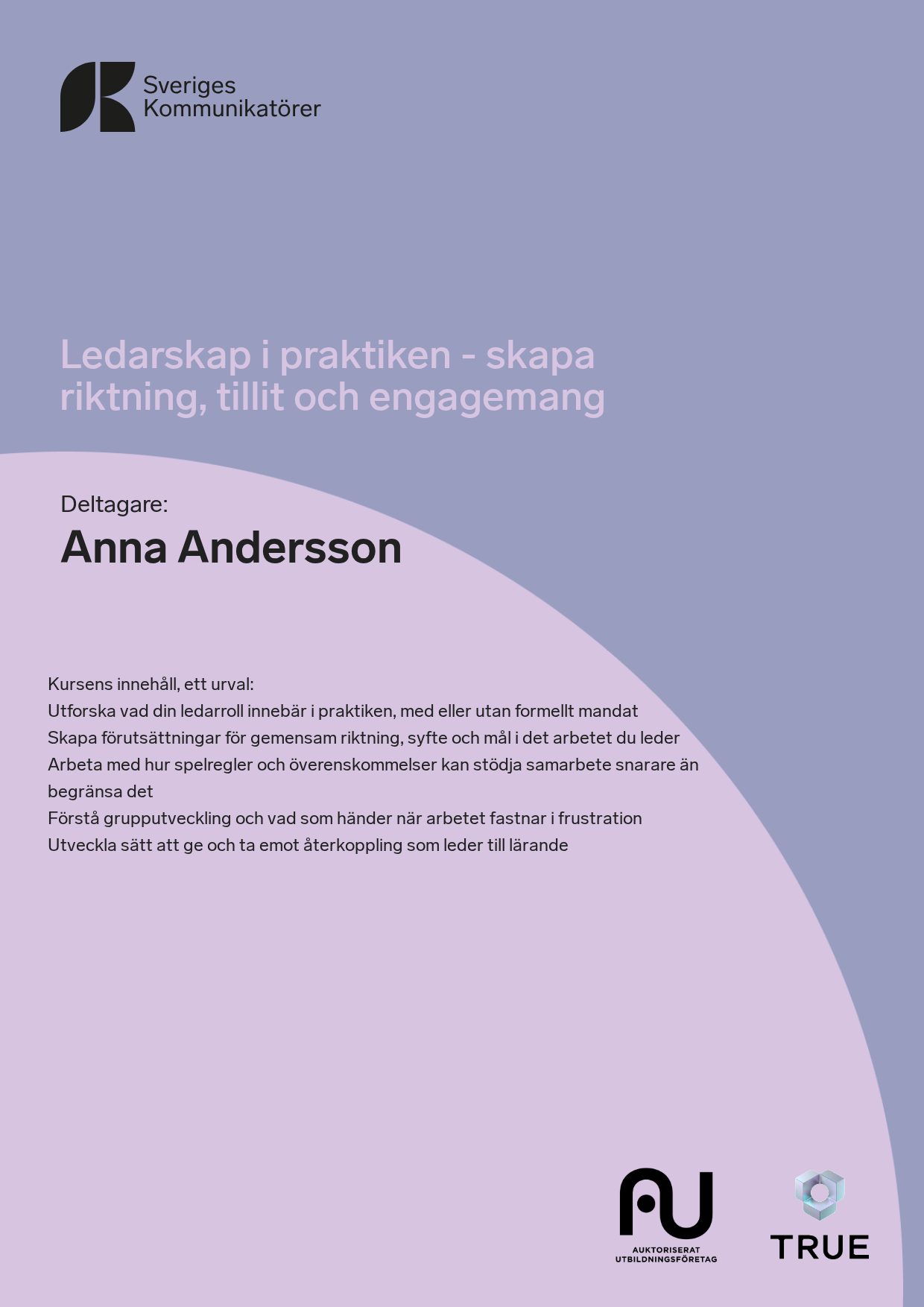 Exempel: diplom för Ledarskap i praktiken - skapa riktning, tillit och engagemang från Sveriges Kommunikatörer