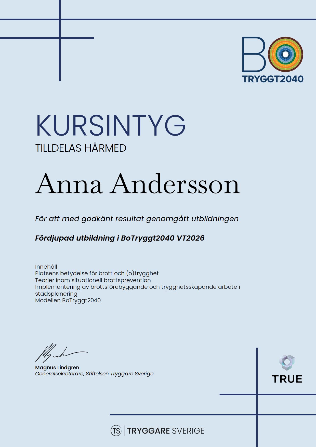 Exempel: diplom för Fördjupad utbildning i BoTryggt2040 VT2026 från Stiftelsen Tryggare Sverige