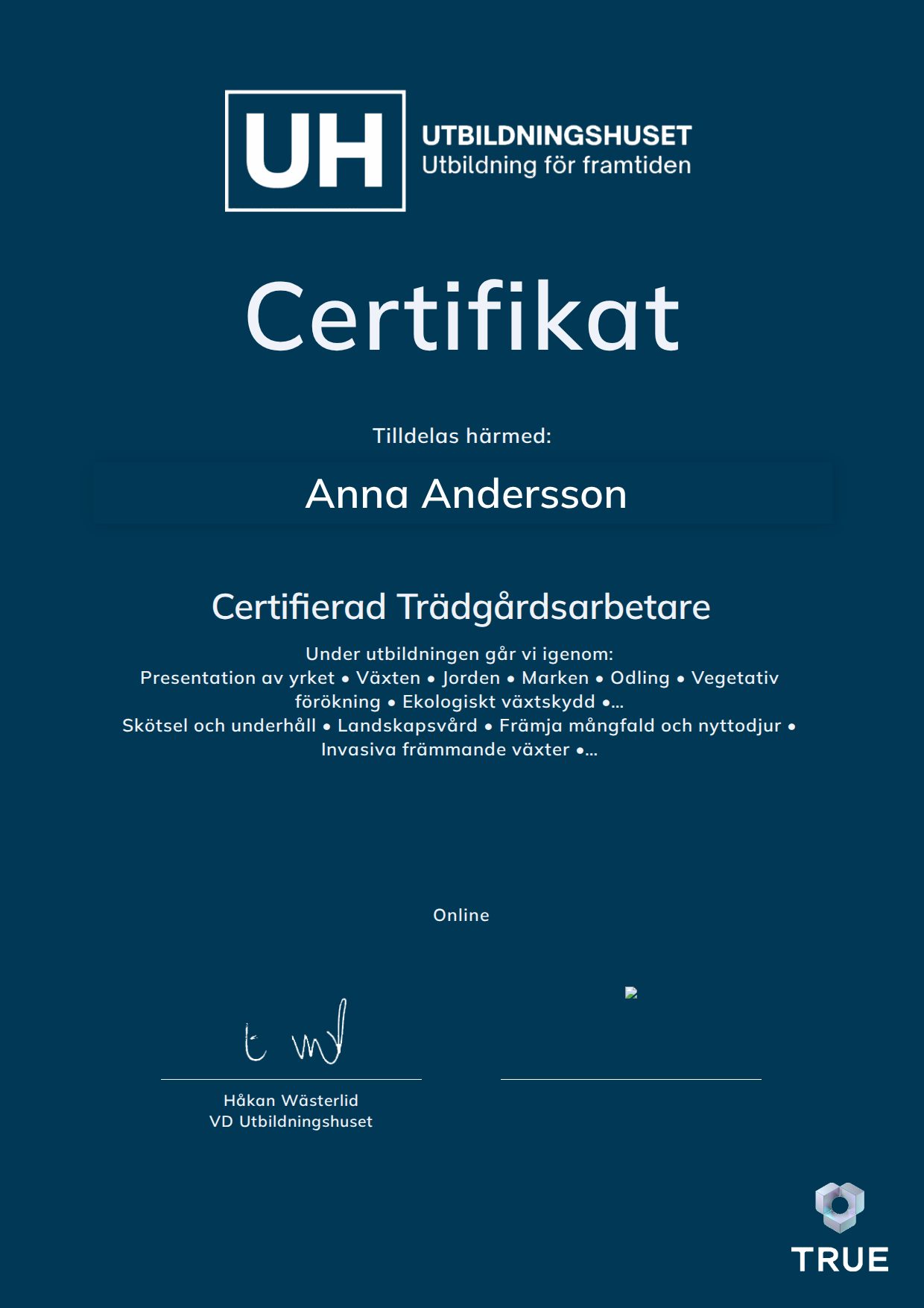 Exempel: diplom för Certifierad Trädgårdsarbetare från Education Online