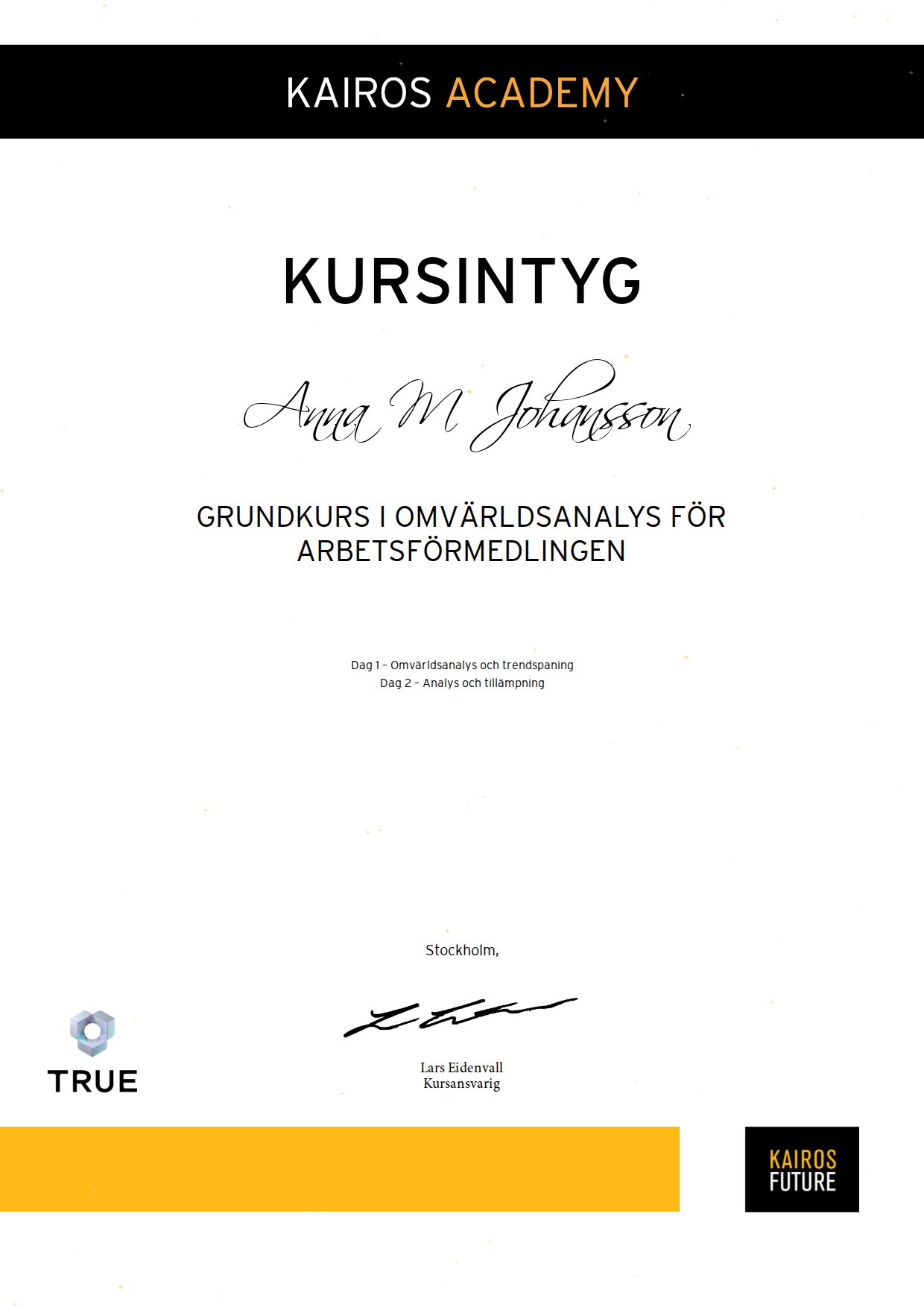 Exempel: diplom för Grundkurs i omvärldsanalys för Arbetsförmedlingen från Kairos Future