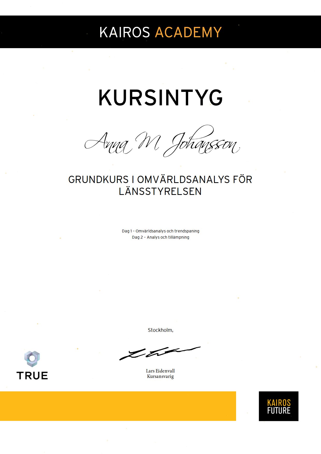 Exempel: diplom för Grundkurs i omvärldsanalys för Länsstyrelsen från Kairos Future