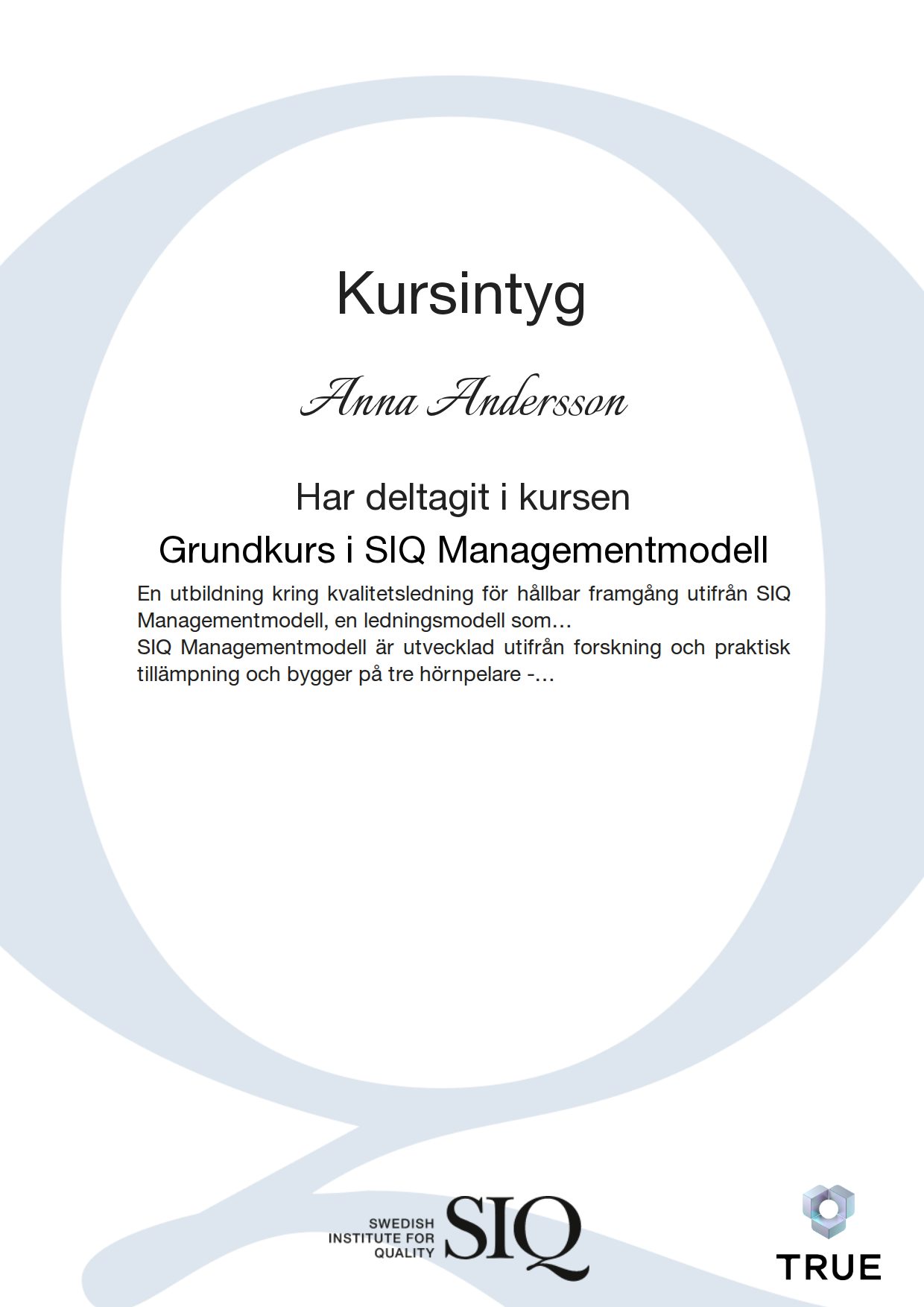 Exempel: diplom för Grundkurs i SIQ Managementmodell från SIQ - Institutet för Kvalitetsutveckling