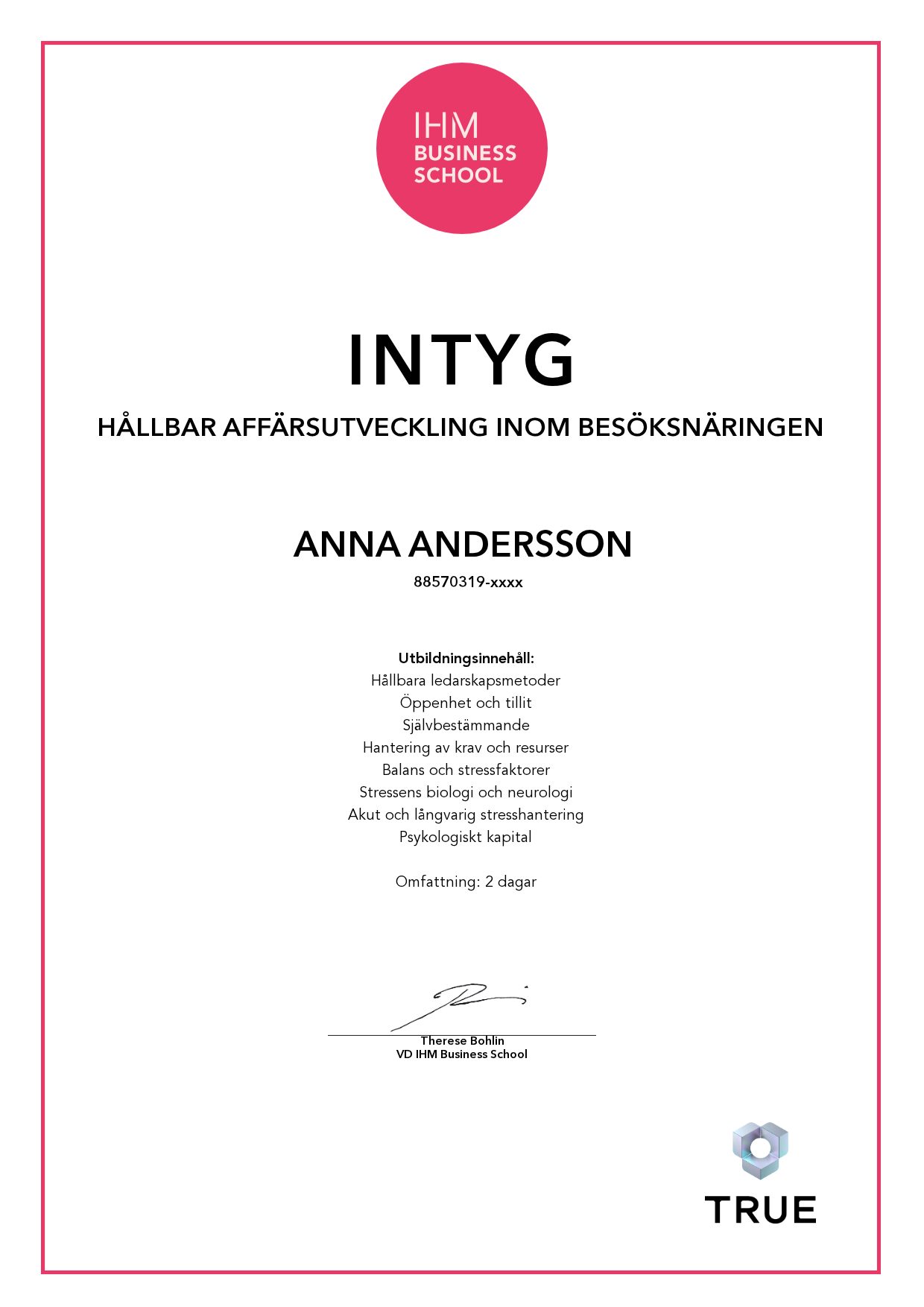 Exempel: diplom för Hållbar affärsutveckling inom besöksnäringen från IHM Business School