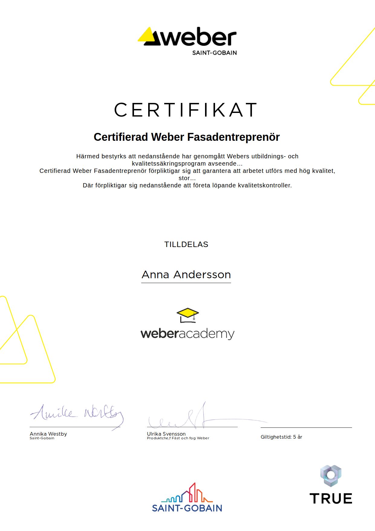 Exempel: diplom för Certifierad Weber Fasadentreprenör från Weber Saint-Gobain Sweden