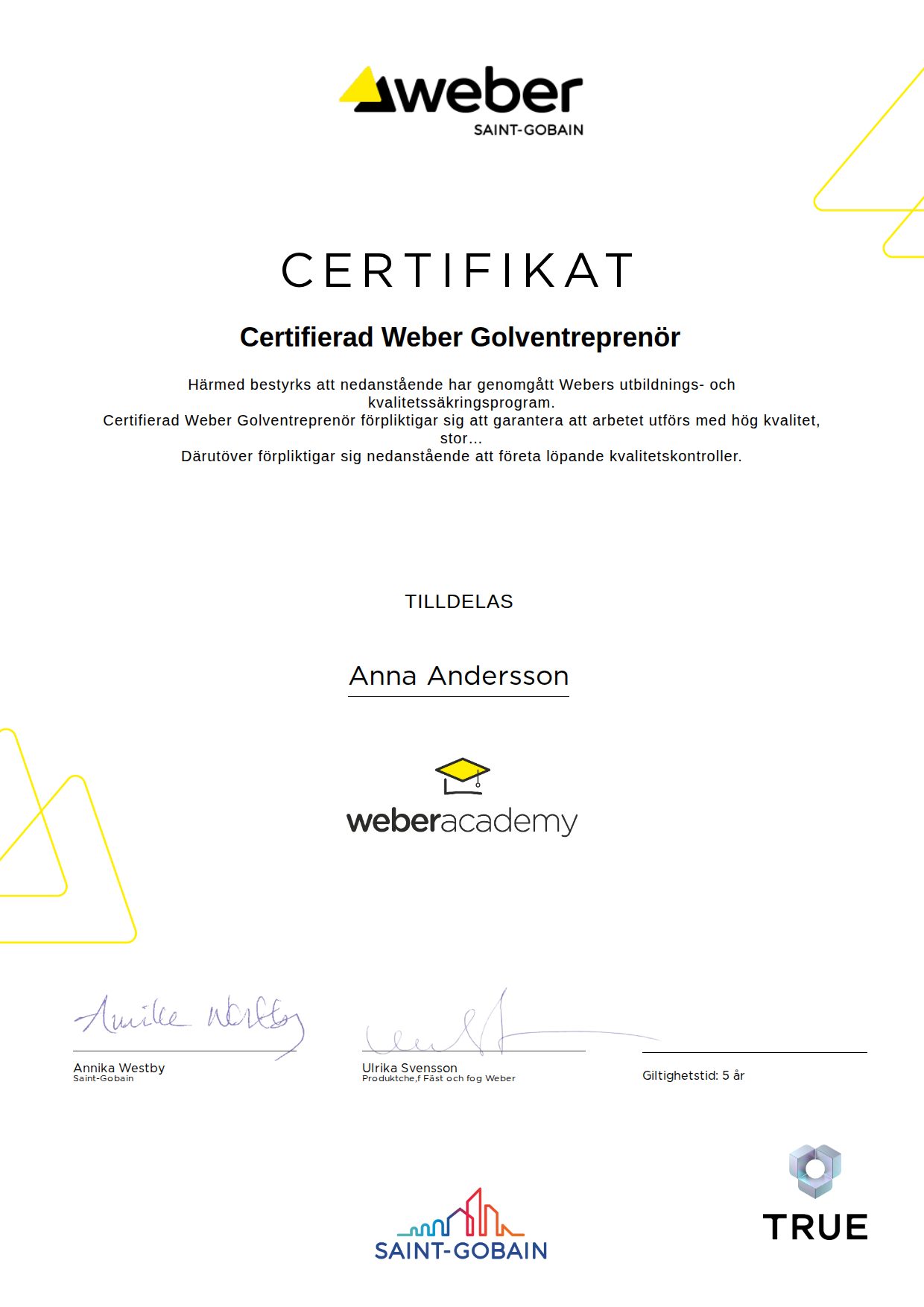 Exempel: diplom för Certifierad Weber Golventreprenör från Weber Saint-Gobain Sweden