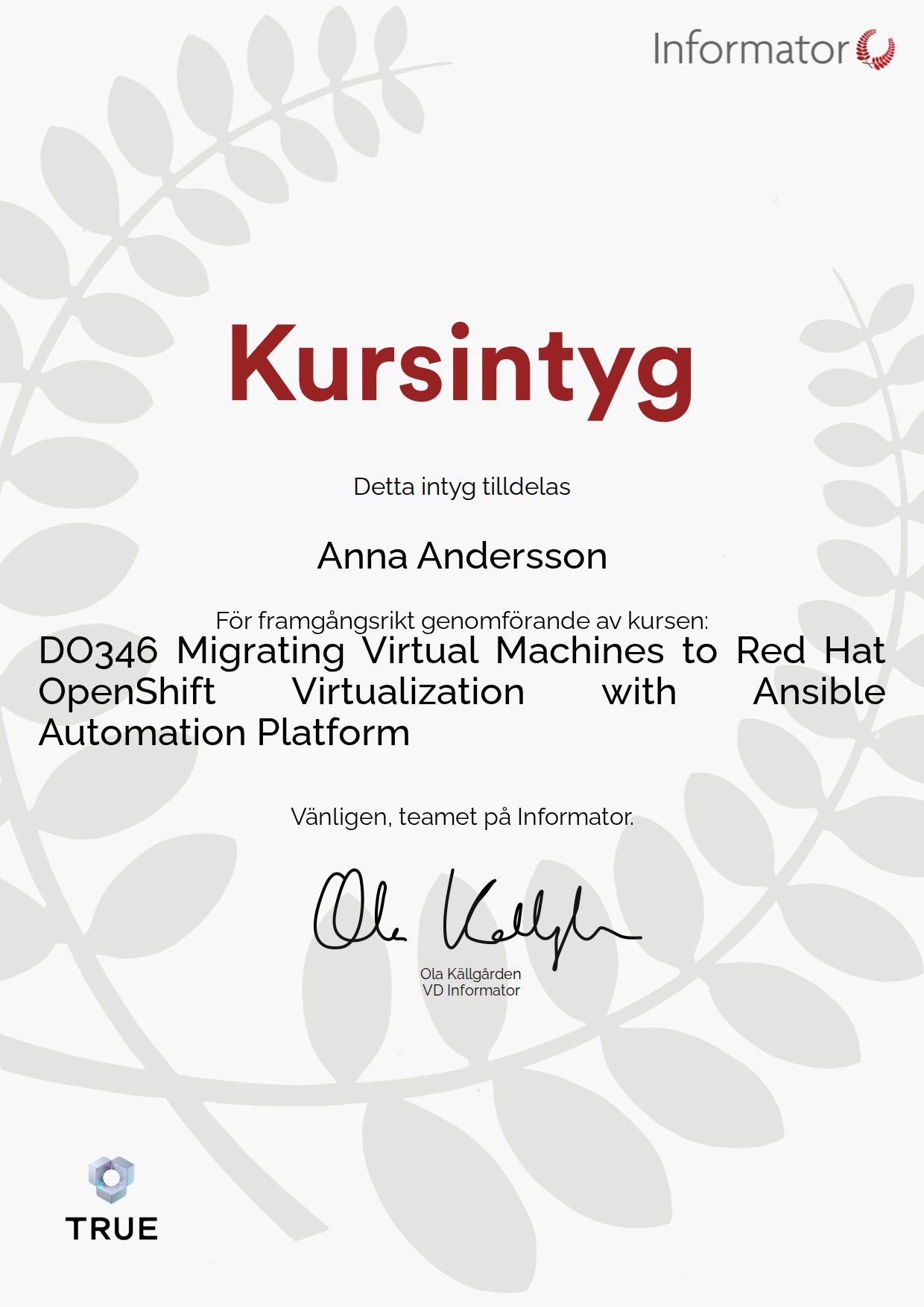 Exempel: diplom för DO346 Migrating Virtual Machines to Red Hat OpenShift Virtualization with Ansible Automation Platform från Informator Utbildning