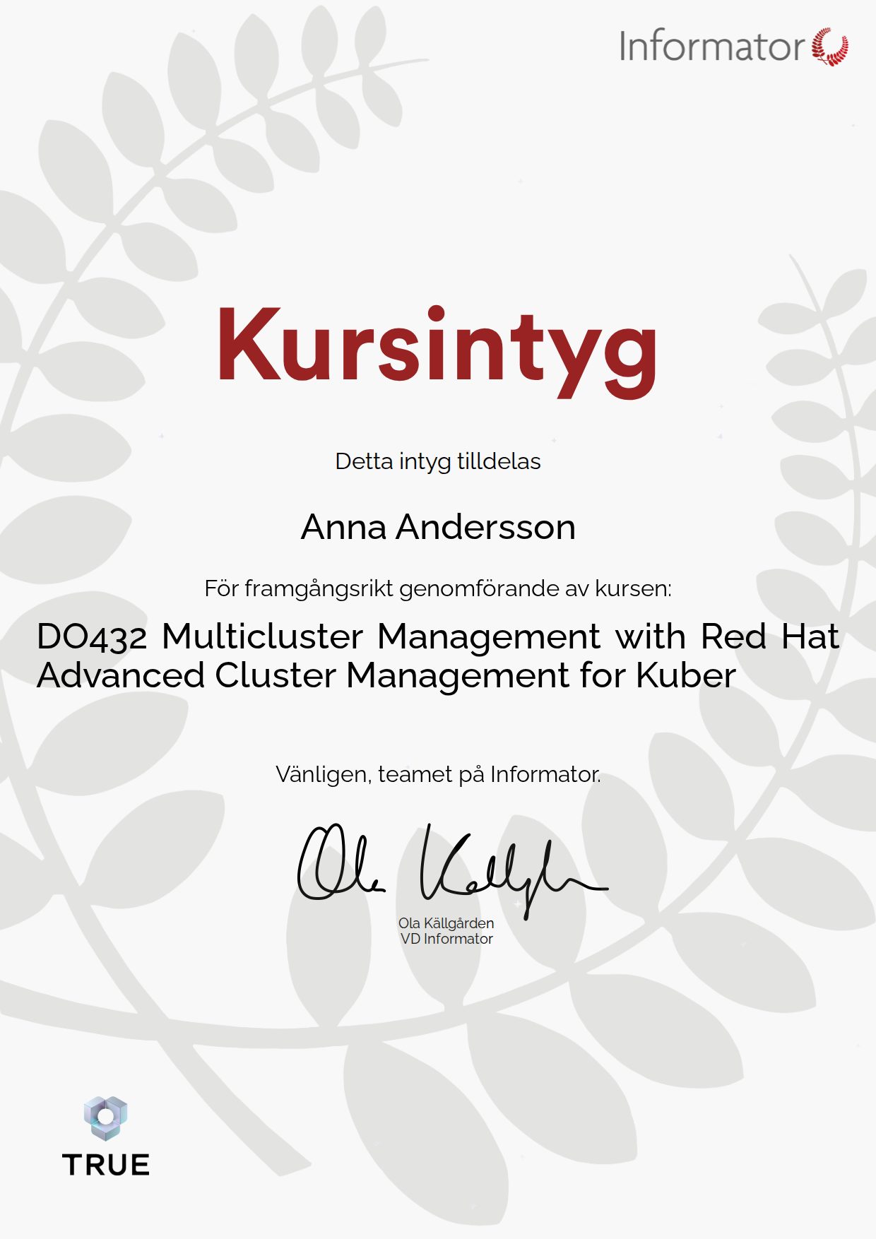 Exempel: diplom för DO432 Multicluster Management with Red Hat Advanced Cluster Management for Kuber från Informator Utbildning