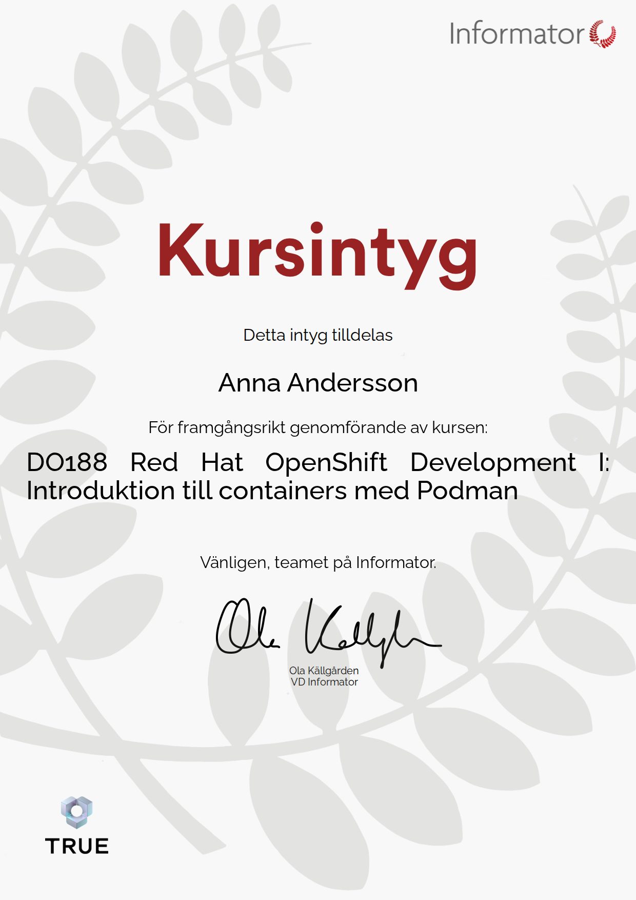 Exempel: diplom för DO188 Red Hat OpenShift Development I: Introduktion till containers med Podman från Informator Utbildning