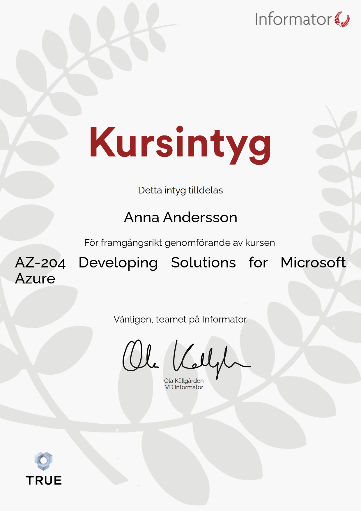 Example certificate for AZ-204 Developing Solutions for Microsoft Azure from Informator Utbildning