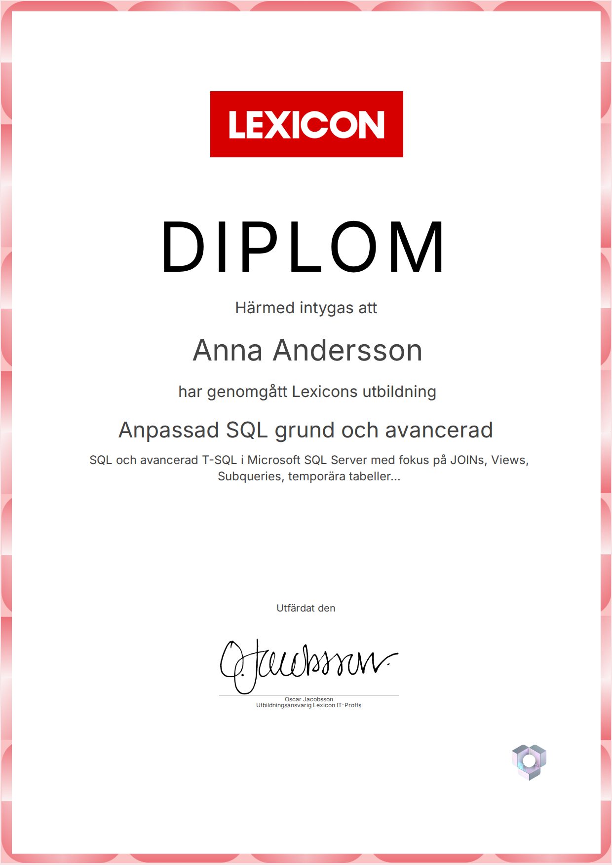 Exempel: diplom för Anpassad SQL grund och avancerad från Lexicon IT-Proffs AB