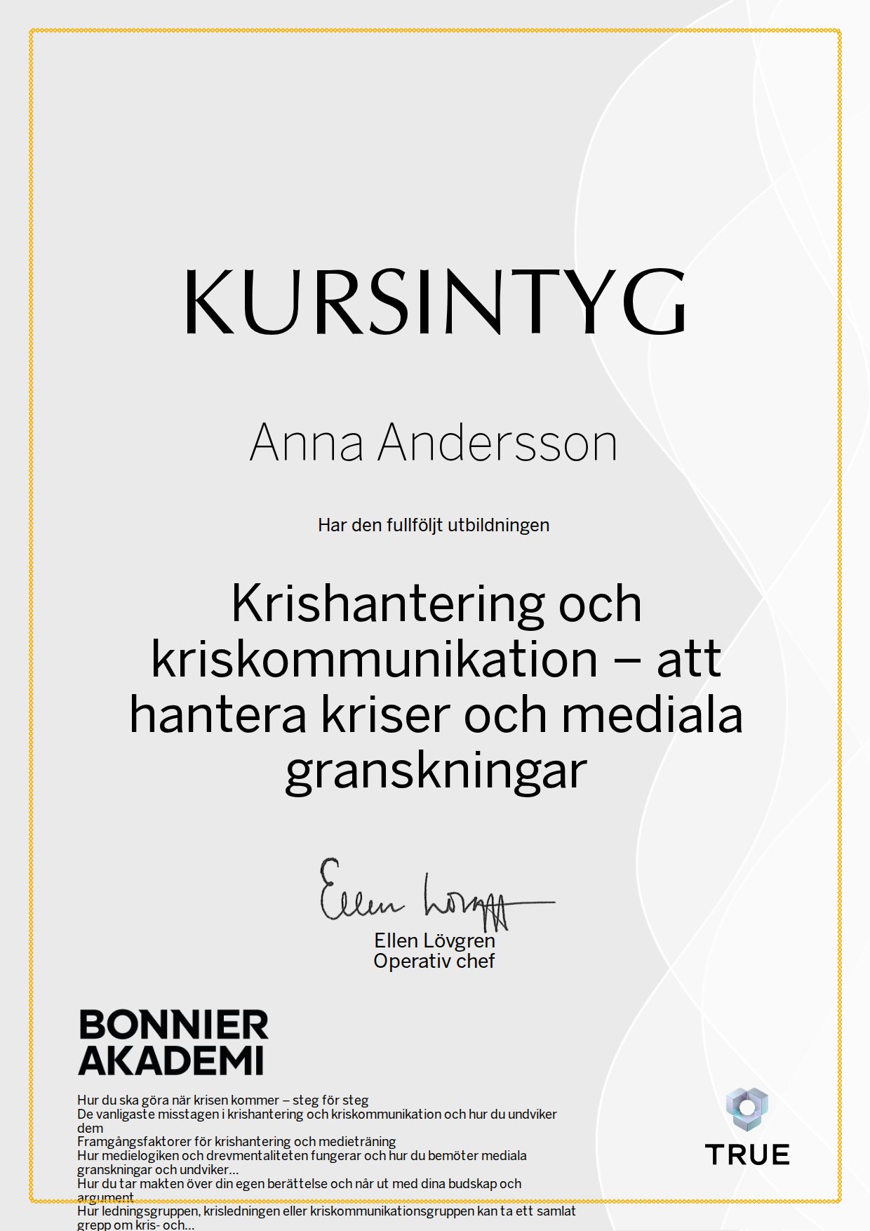 Exempel: diplom för Krishantering och kriskommunikation – att hantera kriser och mediala granskningar från Bonnier Akademi