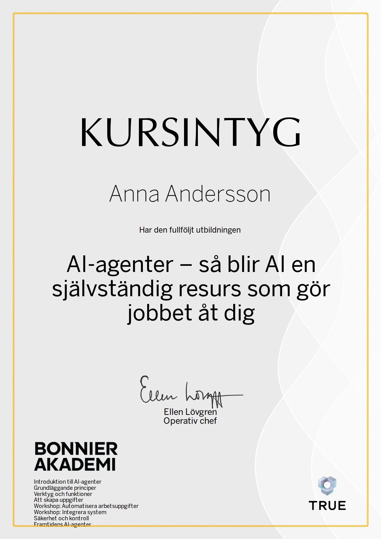 Example certificate for AI Agents: How AI Becomes an Independent Resource That Does the Work for You from Bonnier Akademi