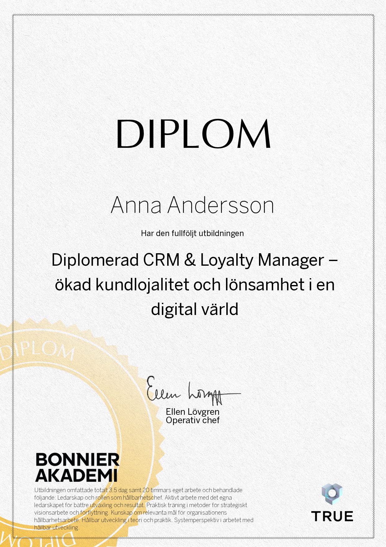 Exempel: diplom för Diplomerad CRM & Loyalty Manager – ökad kundlojalitet och lönsamhet i en digital värld från Bonnier Akademi