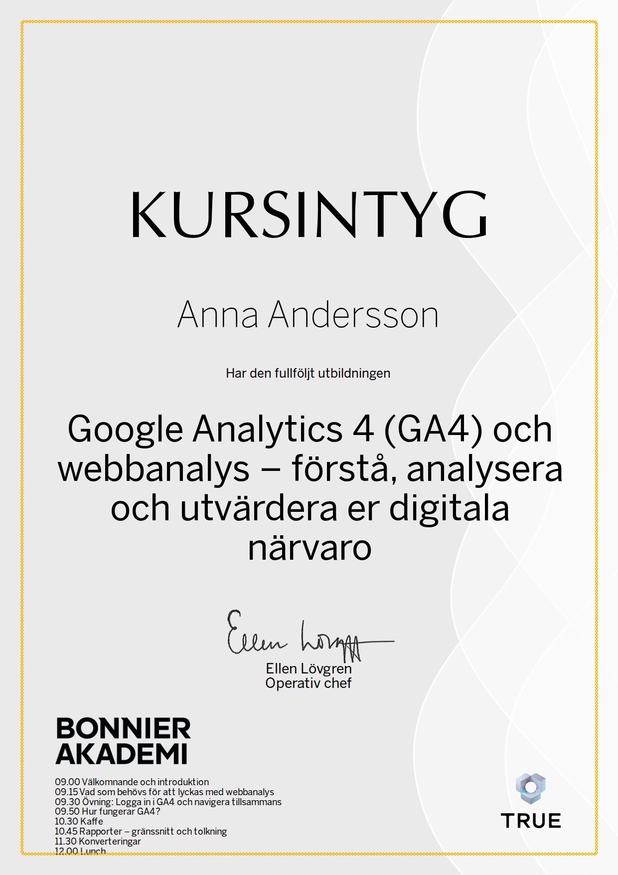 Exempel: diplom för Google Analytics 4 (GA4) och webbanalys – förstå, analysera och utvärdera er digitala närvaro från Bonnier Akademi