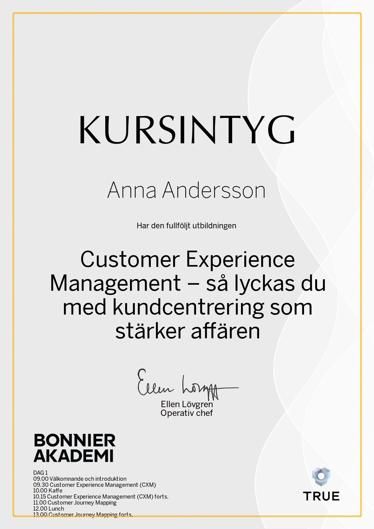 Example certificate for Customer Experience Management: How to Succeed with Customer Centricity That Strengthens the Business from Bonnier Akademi