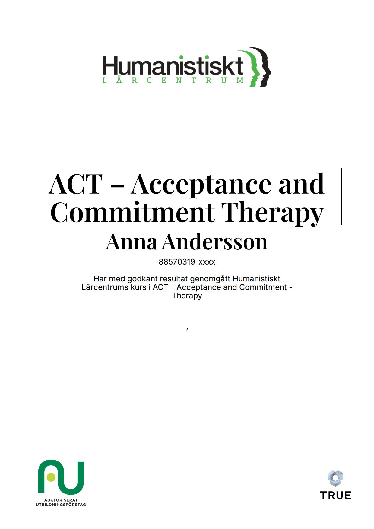 Exempel: diplom för ACT – Acceptance and Commitment ­Therapy från Humanistiskt Lärocentrum -Humanistcentrum