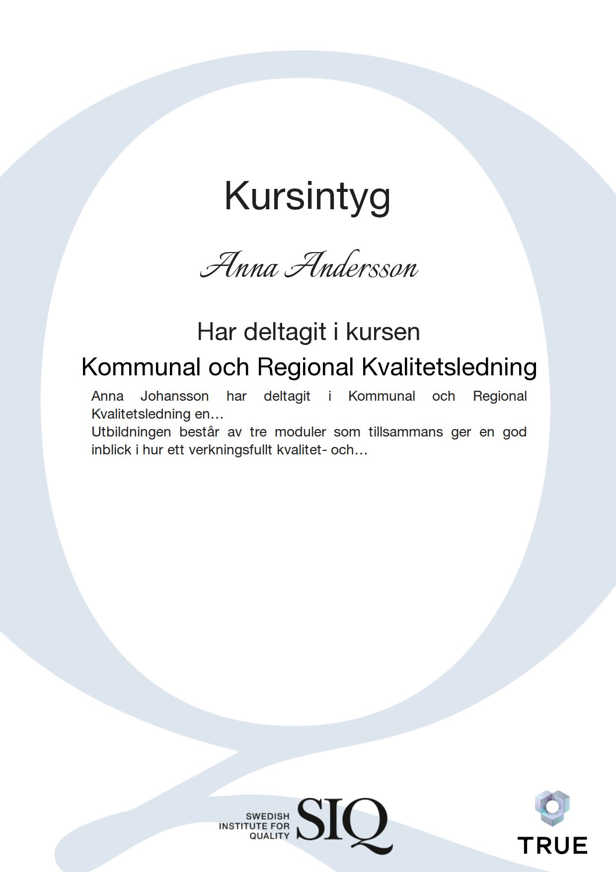 Exempel: diplom för Kommunal och Regional Kvalitetsledning från SIQ - Institutet för Kvalitetsutveckling
