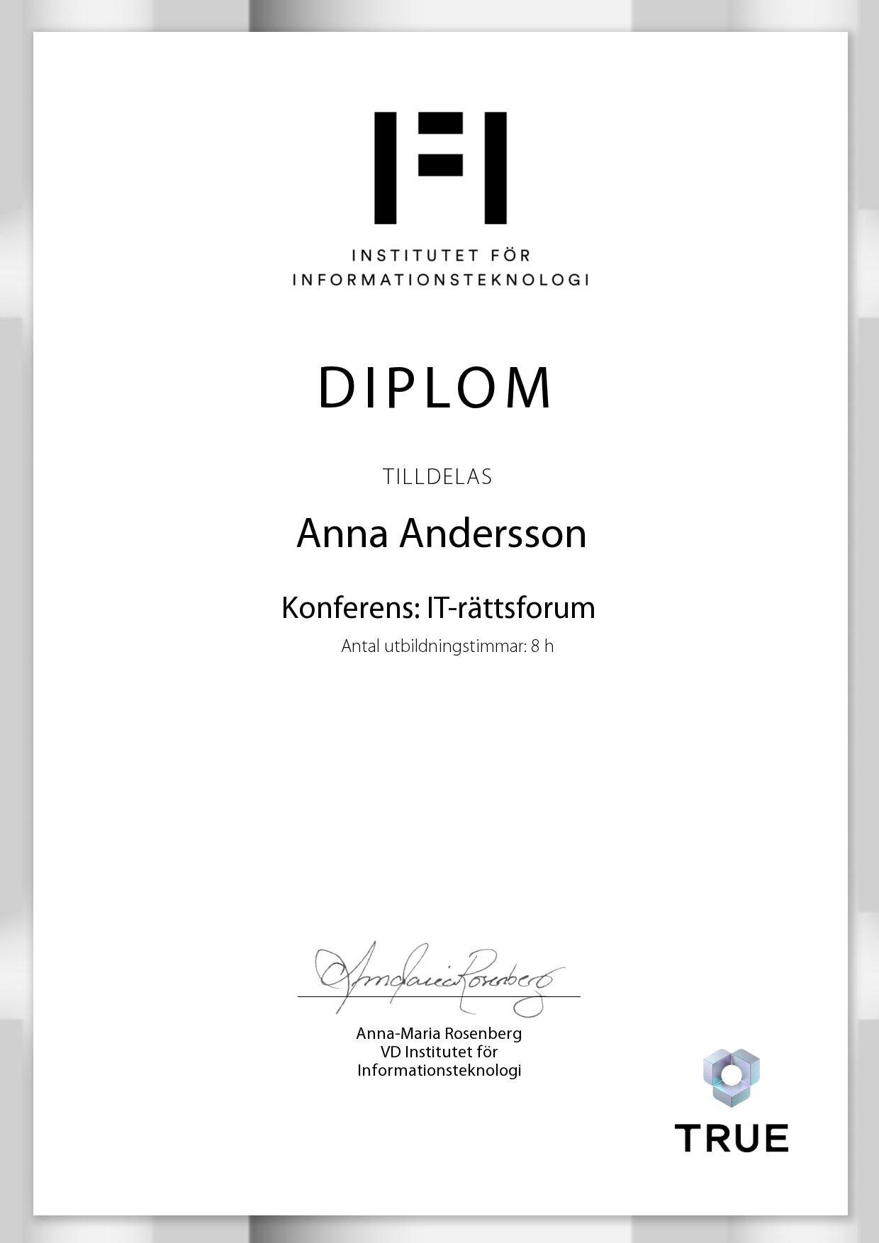 Exempel: diplom för Konferens: IT-rättsforum från IFI AB