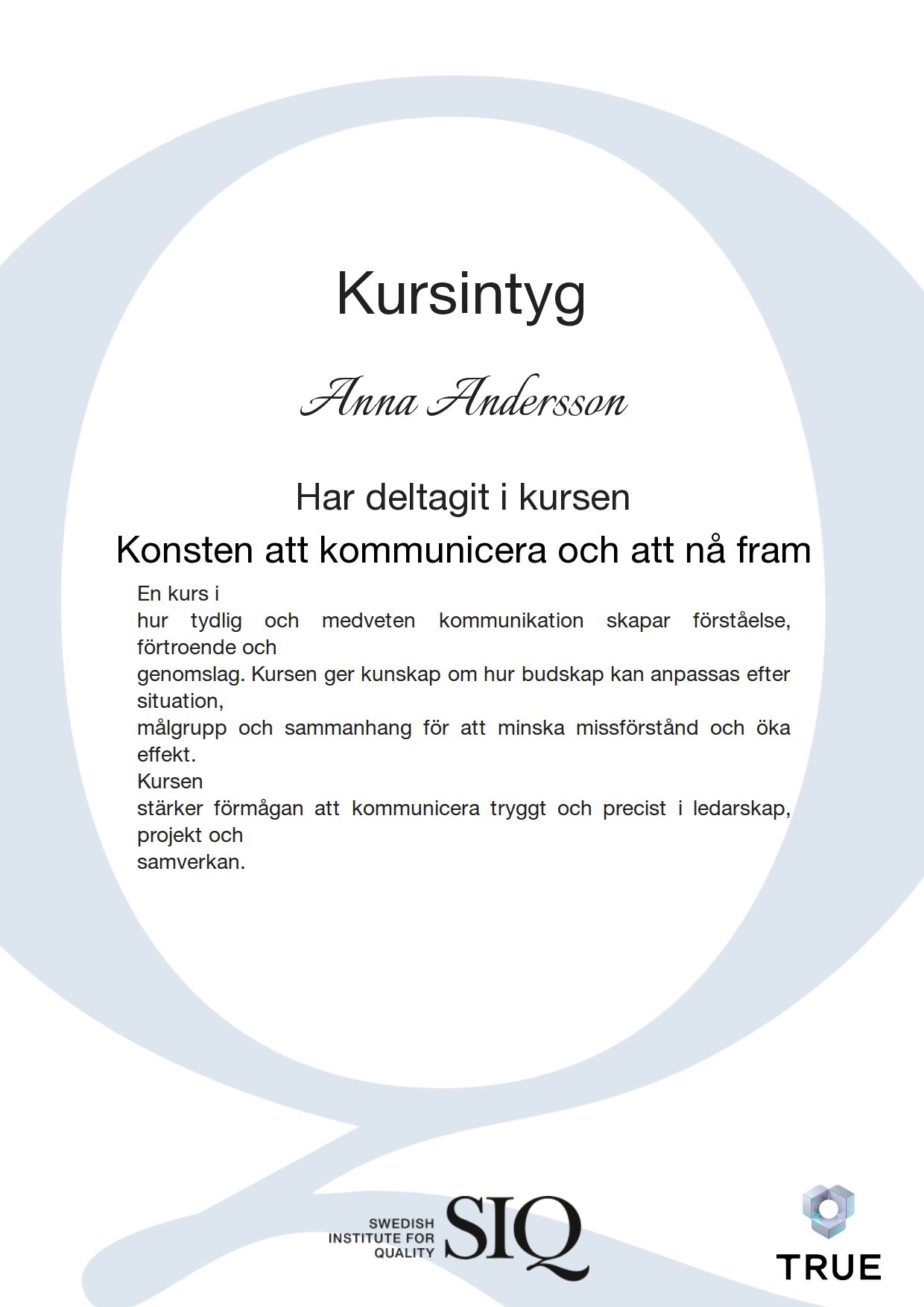Exempel: diplom för Konsten att kommunicera och att nå fram från SIQ - Institutet för Kvalitetsutveckling