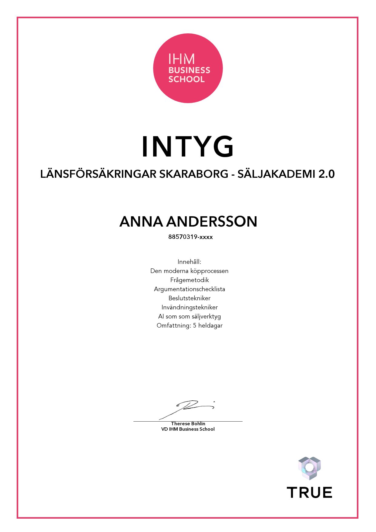 Example certificate for Länsförsäkringar Skaraborg - Säljakademi 2.0 from IHM Business School