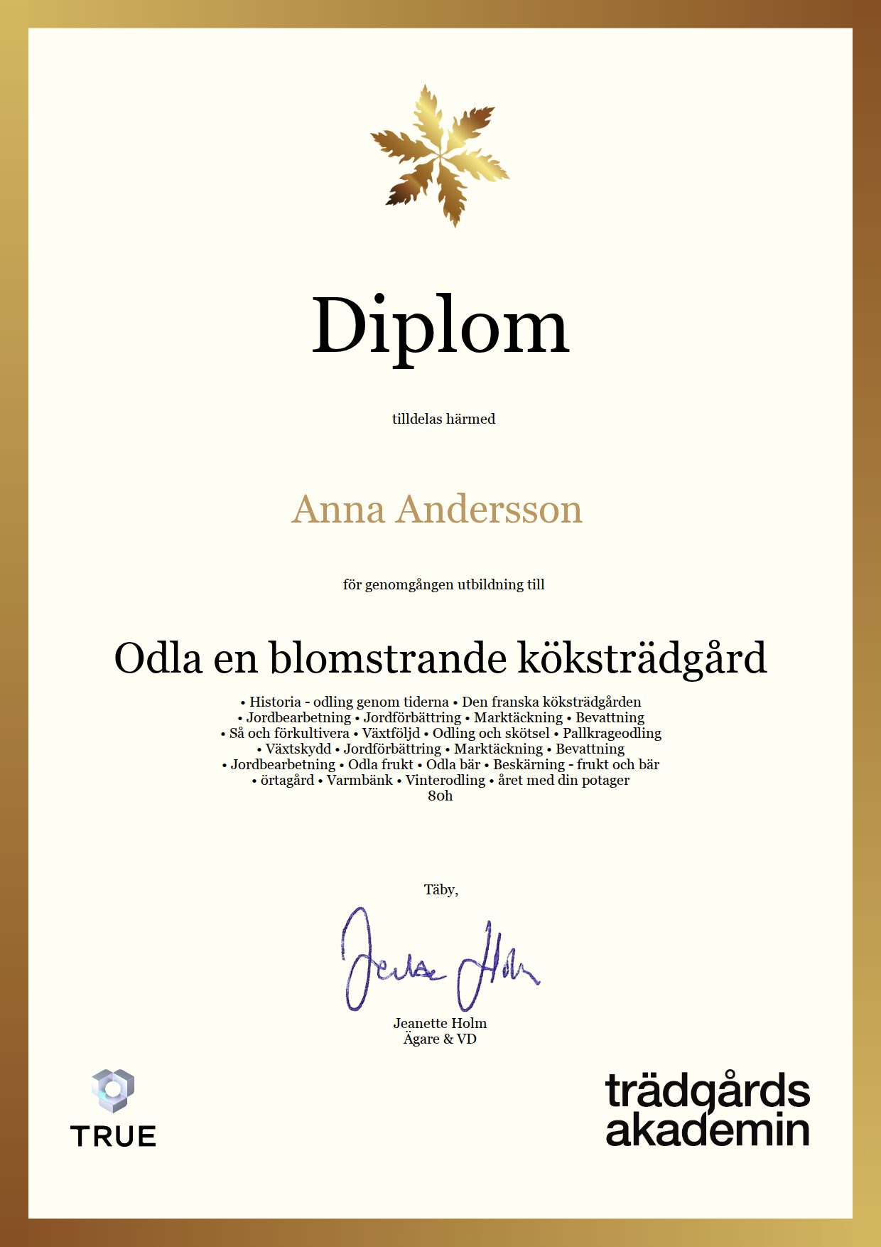 Exempel: diplom för Odla en blomstrande köksträdgård från Trädgårdsakademin