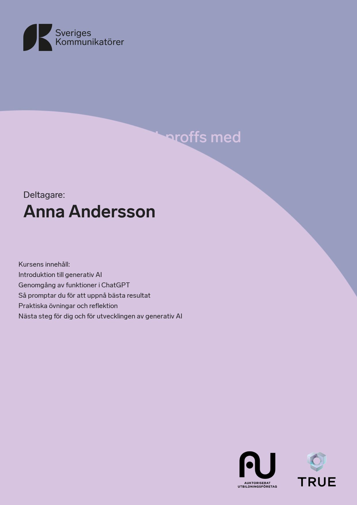 Exempel: diplom för Prompta som ett AI-proffs med ChatGPT från Sveriges Kommunikatörer