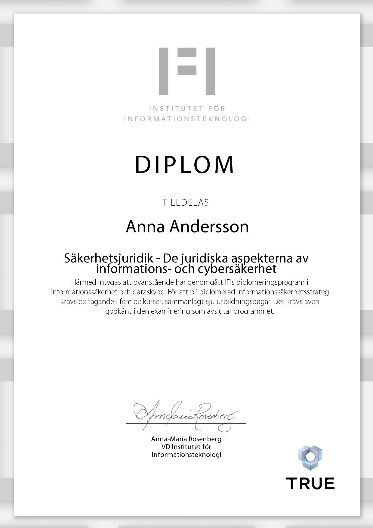 Exempel: diplom för Säkerhetsjuridik - De juridiska aspekterna av informations- och cybersäkerhet från IFI AB