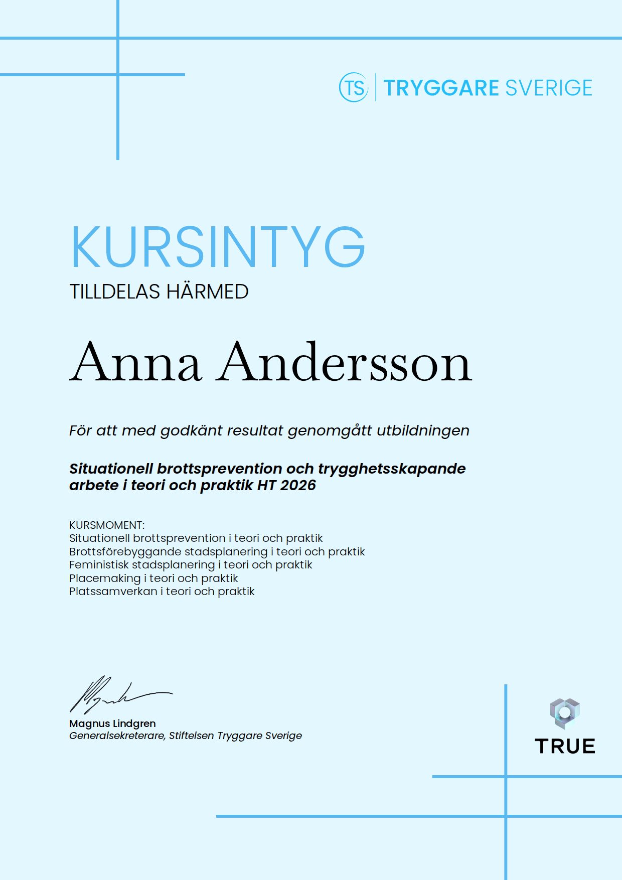 Exempel: diplom för Situationell brottsprevention och trygghetsskapande arbete i teori och praktik HT 2026 från Stiftelsen Tryggare Sverige