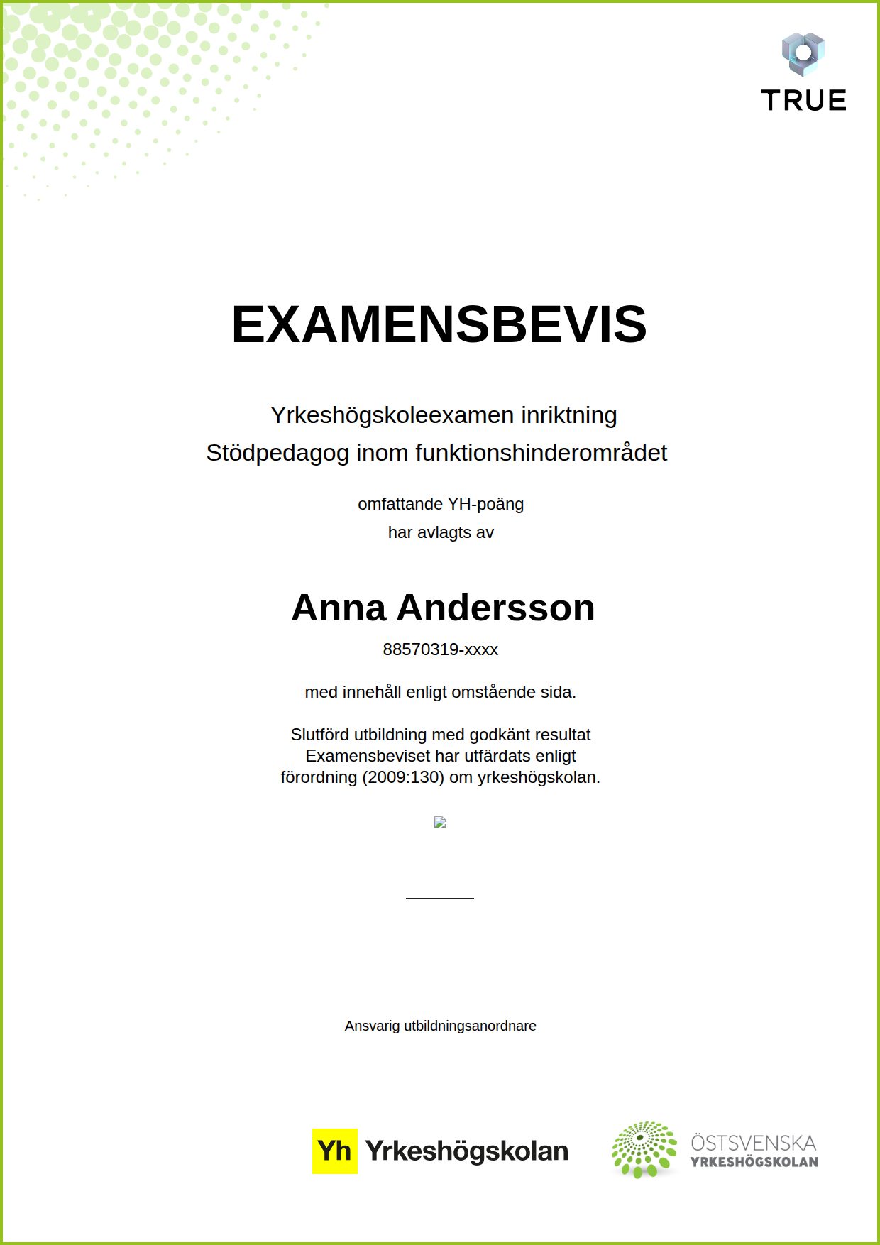 Exempel: diplom för Stödpedagog inom funktionshinderområdet från Östsvenska Yrkeshögskolan