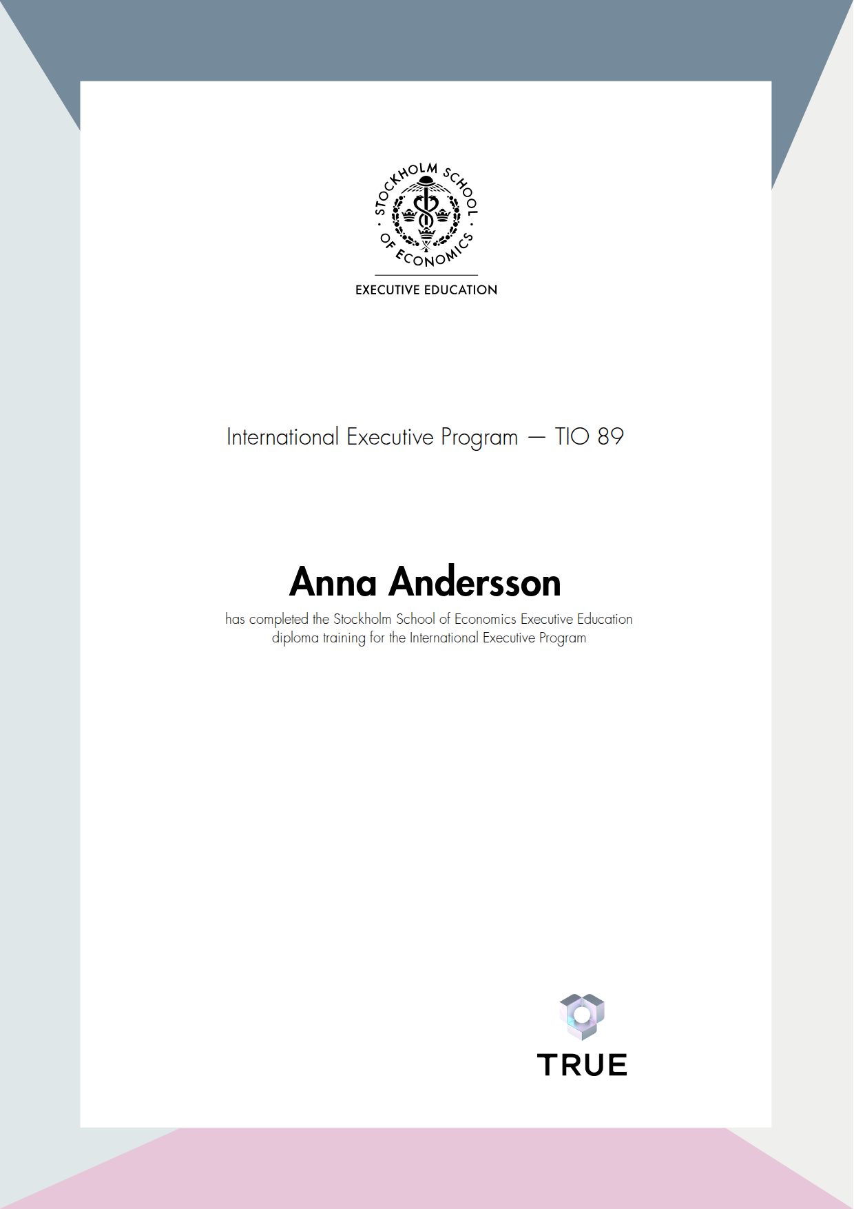 Example certificate for International Executive Program —
TIO 89 from SSE - Handelshögskolan Executive Education