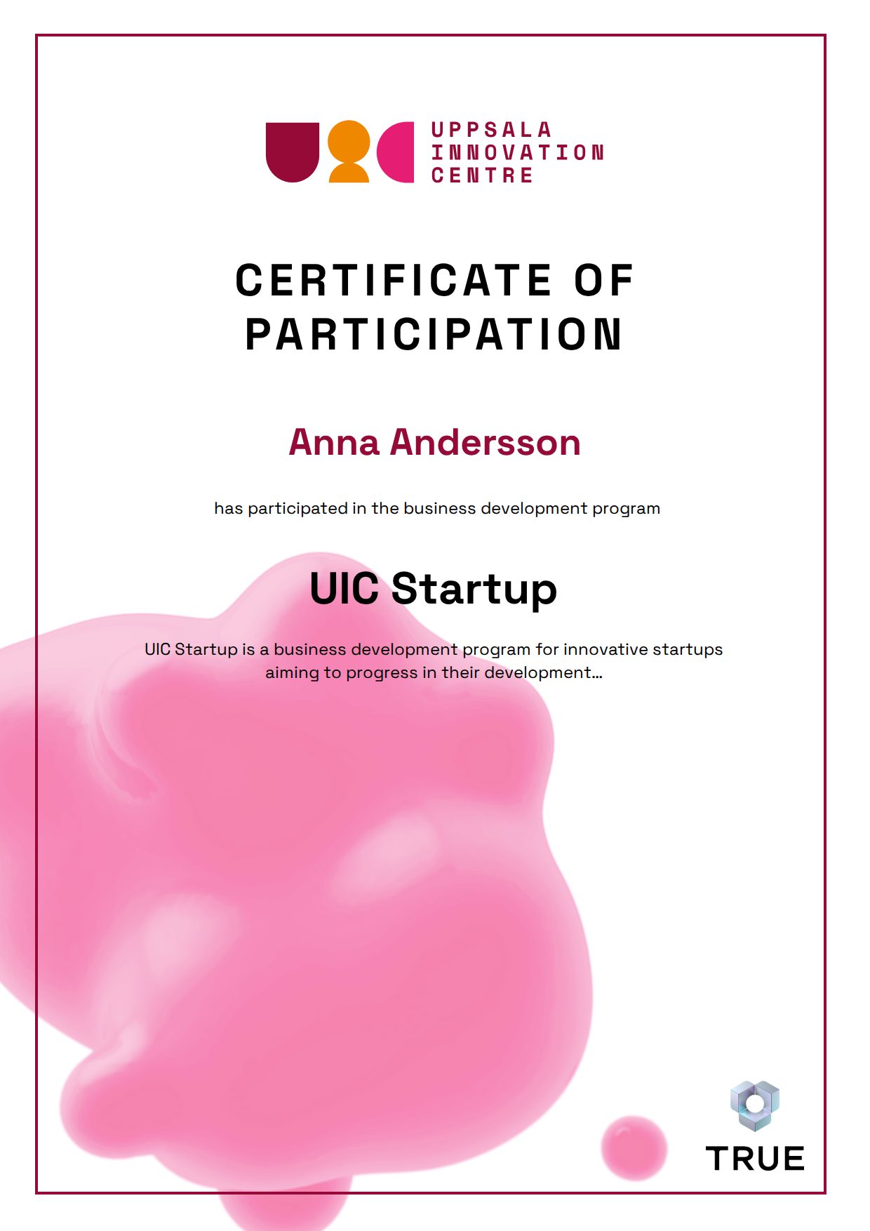 Exempel: diplom för UIC Startup från Uppsala Innovation Centre - UIC