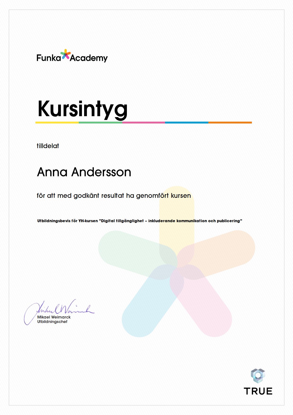 Exempel: diplom för Utbildningsbevis för YH-kursen ”Digital tillgänglighet – inkluderande kommunikation och publicering” från Funka Academy